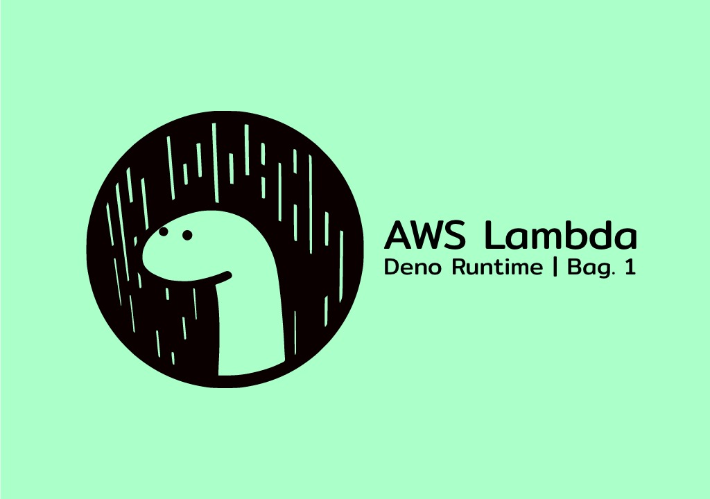 Membuat Deno Runtime untuk AWS Lambda