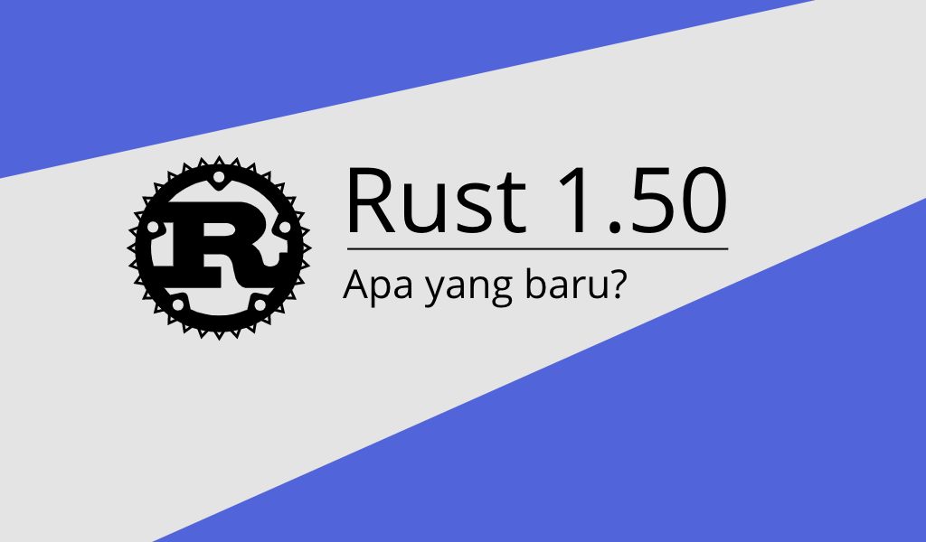 Rust 1.50 Rilis
